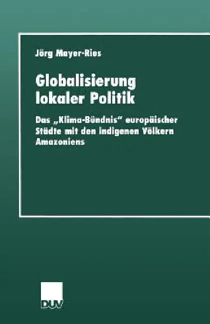 Globalisierung Lokaler Politik (English, Jörg Mayer-Ries)