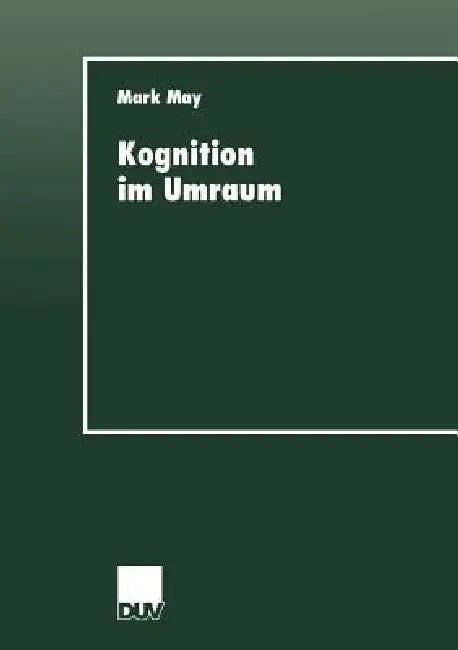 Kognition Im Umraum (English, Mark May)