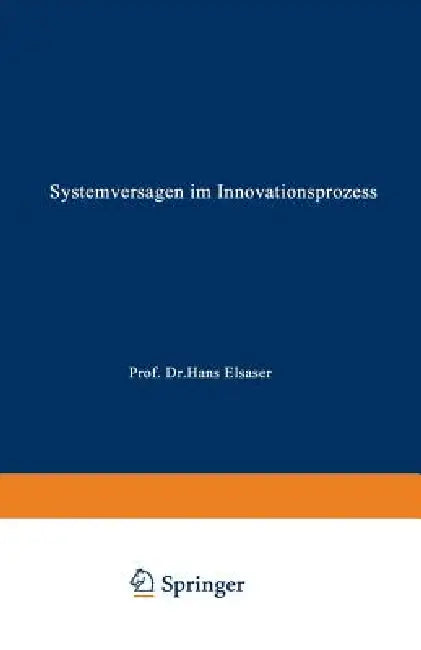 Systemversagen Im Innovationsprozess (English, Beate Elsa Wilhelm)