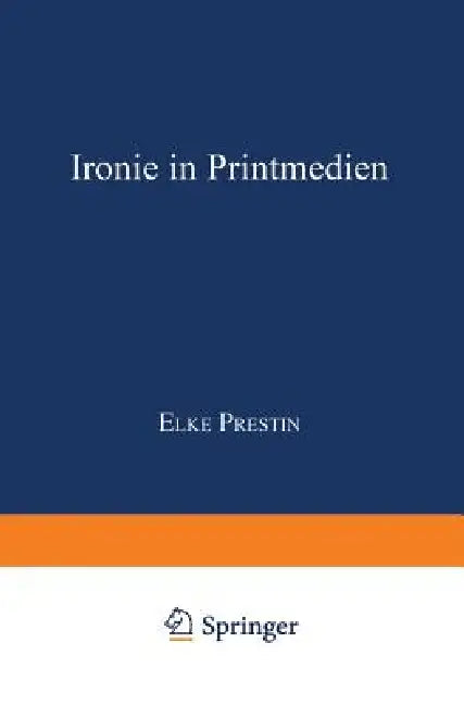 Ironie in Printmedien (English, Elke Prestin)