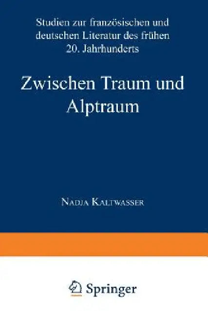 Zwischen Traum Und Alptraum (English, Nadja Kaltwasser)