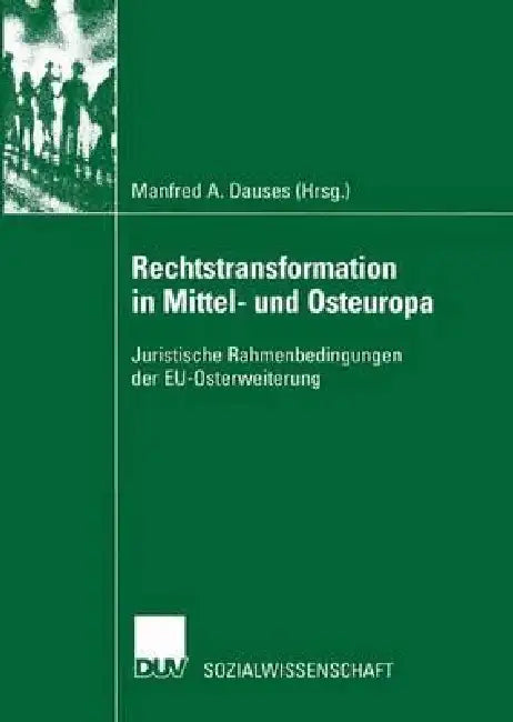 Rechtstransformation in Mittel- Und Osteuropa (English, Manfred Dauses)