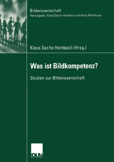 Was Ist Bildkompetenz? (English, Klaus Sachs-Hombach)