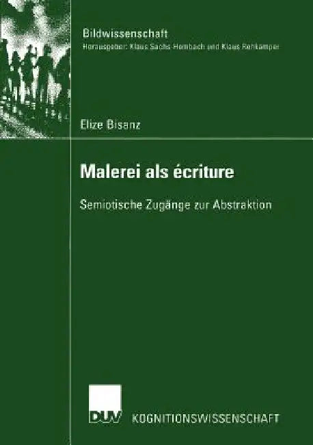 Malerei ALS Écriture (English, Elize Bisanz)