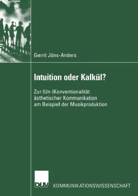 Intuition Oder Kalkül? (English, Gerrit Jöns-Anders)