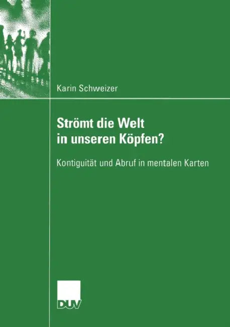 Strömt Die Welt in Unseren Köpfen? (English, Karin Schweizer)