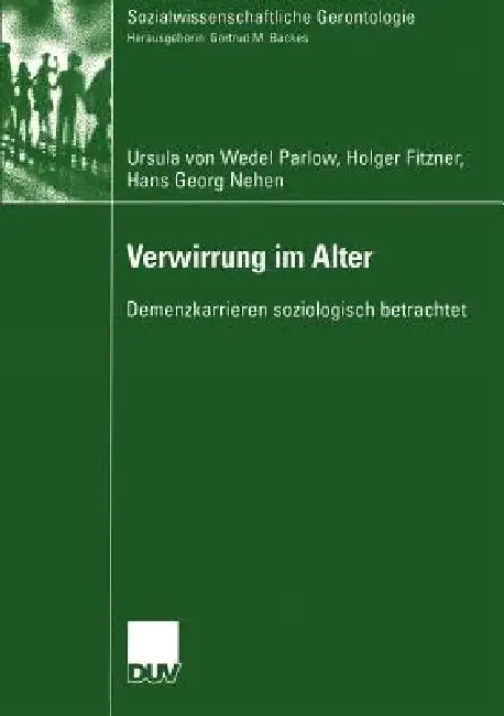 Verwirrung Im Alter (English, Ursula Von Wedel-Parlow | Holger Fitzner | Hans Georg Nehen)