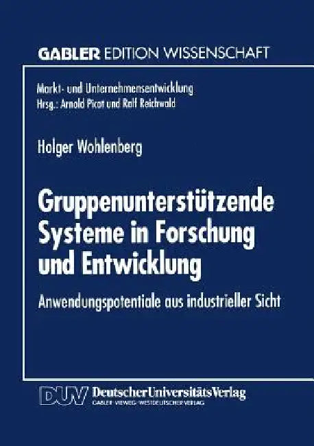 Gruppenunterstützende Systeme in Forschung Und Entwicklung (English, Holger Wohlenberg)