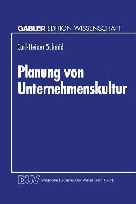 Planung Von Unternehmenskultur (English, Carl-Heiner Schmid)