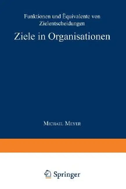 Ziele in Organisationen (English, Michael Meyer)