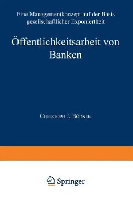 Öffentlichkeitsarbeit Von Banken (English, Christoph J. Börner)