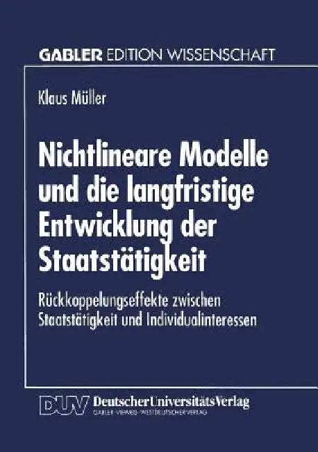 Nichtlineare Modelle Und Die Langfristige Entwicklung Der Staatstätigkeit (English, Klaus Müller)