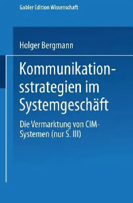 Kommunikationsstrategien Im Systemgeschäft (English, Holger Bergmann)