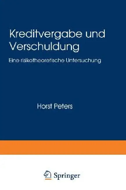 Kreditvergabe Und Verschuldung (English, Horst Peters)