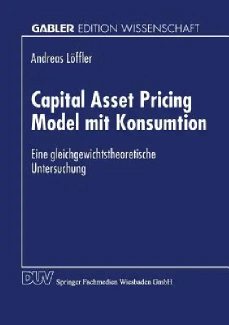 Capital Asset Pricing Model Mit Konsumtion (English, Andreas Löffler)
