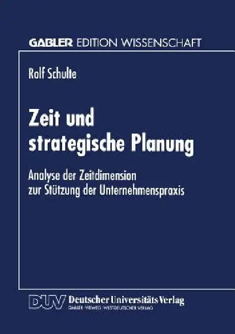 Zeit Und Strategische Planung (English, Rolf Schulte)
