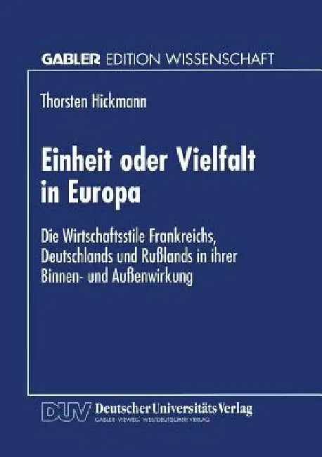 Einheit Oder Vielfalt in Europa (English, Thorsten Hickmann)