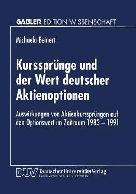 Kurssprünge Und Der Wert Deutscher Aktienoptionen (English, Michaela Beinert)