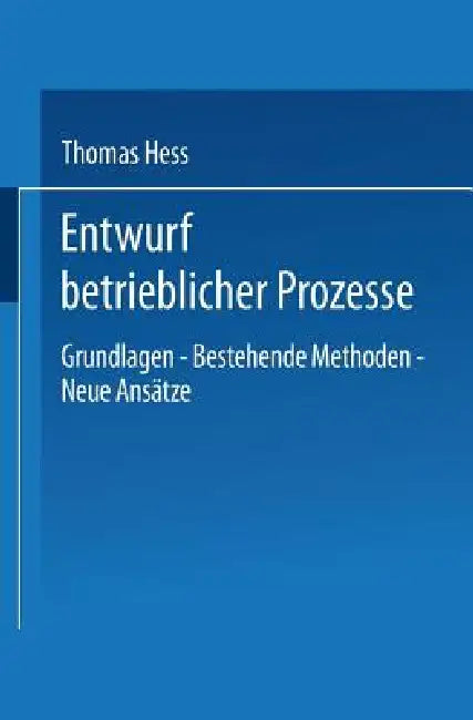 Entwurf Betrieblicher Prozesse (English, Thomas Hess)
