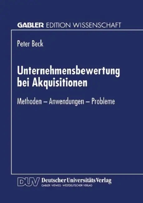 Unternehmensbewertung Bei Akquisitionen (English, Peter Beck)