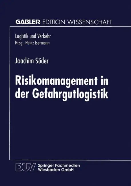 Risikomanagement in Der Gefahrgutlogistik (English, Joachim Söder)