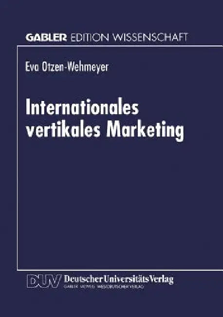 Internationales Vertikales Marketing (English, Eva Otzen-Wehmeyer)