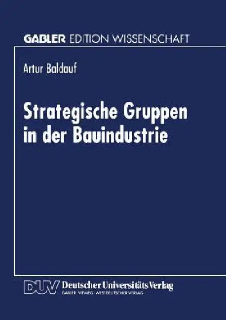 Strategische Gruppen in Der Bauindustrie (English, Artur Baldauf)
