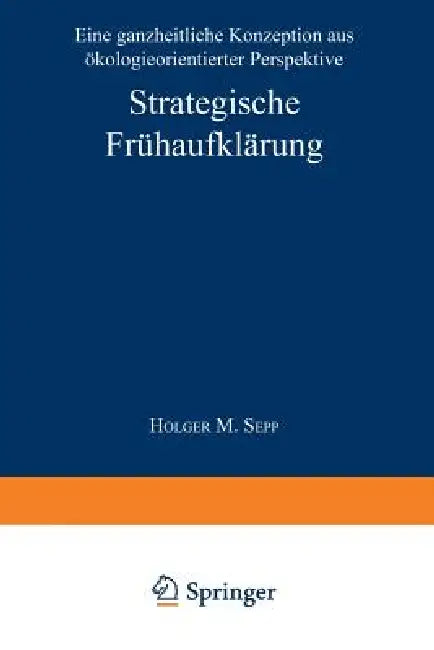 Strategische Frühaufklärung (English, Holger M. Sepp)