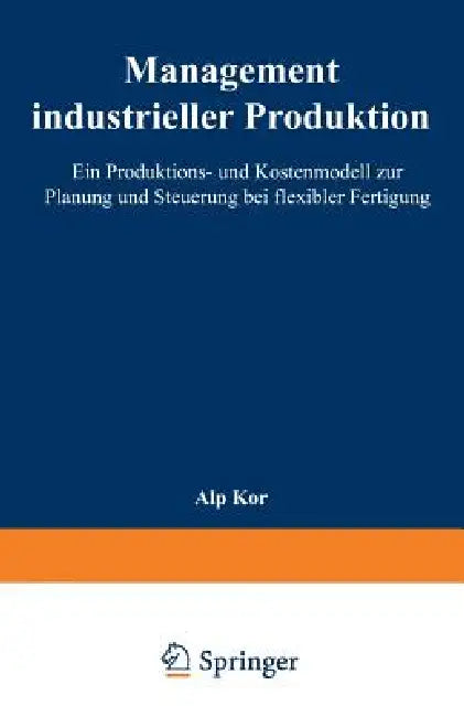 Management Industrieller Produktion (English, Alp Kor)