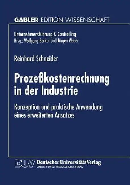 Prozeßkostenrechnung in Der Industrie (English, Reinhard Schneider)