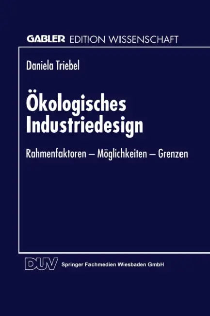 Ökologisches Industriedesign (English, Daniela Triebel)