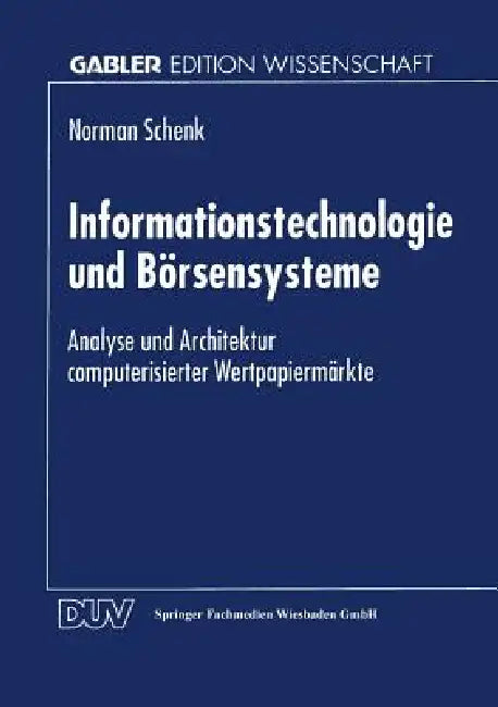 Informationstechnologie Und Börsensysteme (English, Norman Schenk)
