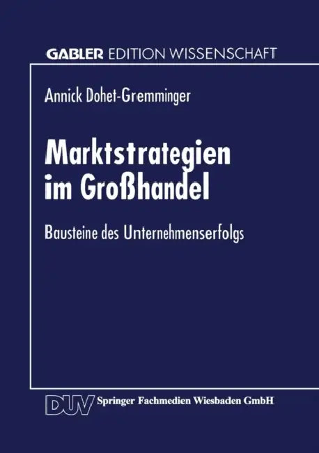 Marktstrategien Im Großhandel (English, Annick Dohet-Gremming)