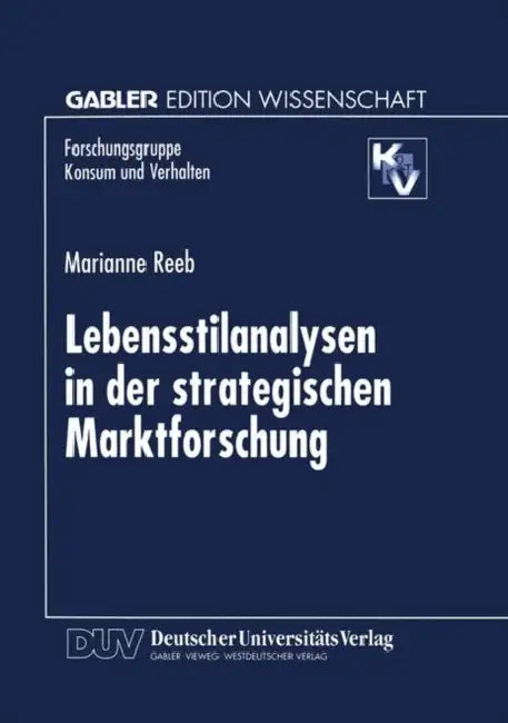 Lebensstilanalysen in Der Strategischen Marktforschung (English, Marianne Reeb)