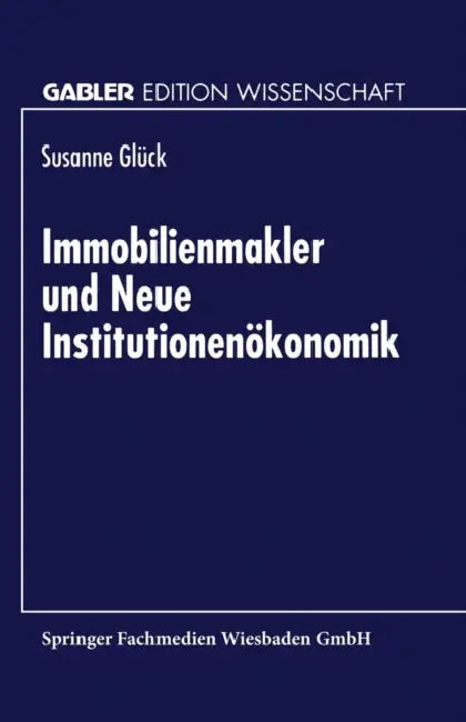 Immobilienmakler Und Neue Institutionenökonomik (English, Susanne Glück)