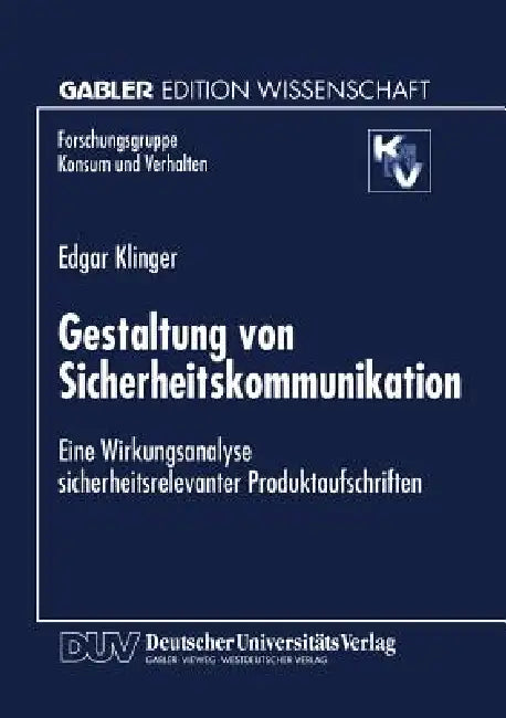 Gestaltung Von Sicherheitskommunikation (English, Edgar Klinger)