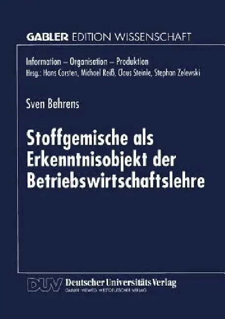 Stoffgemische ALS Erkenntnisobjekt Der Betriebswirtschaftslehre (English, Sven Behrens)