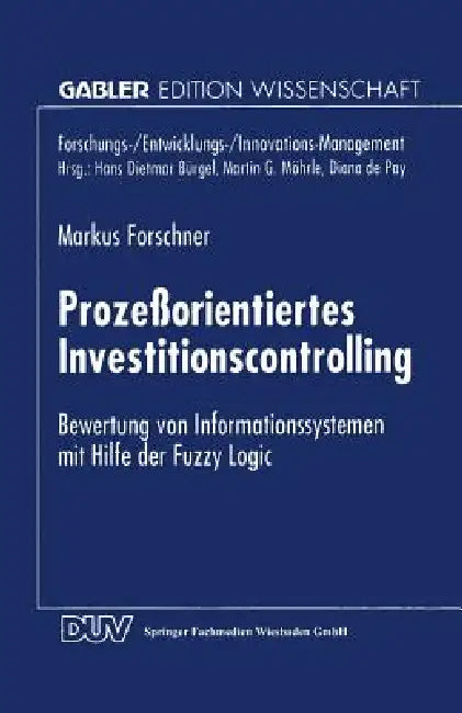 Prozeßorientiertes Investitionscontrolling (English, Markus Forschner)
