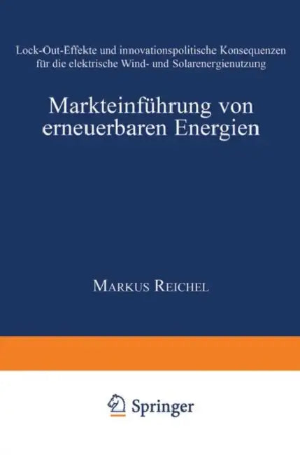 Markteinführung Von Erneuerbaren Energien (English, Markus Reichel)