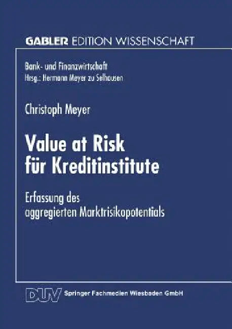 Value at Risk Für Kreditinstitute (English, Christoph Meyer)