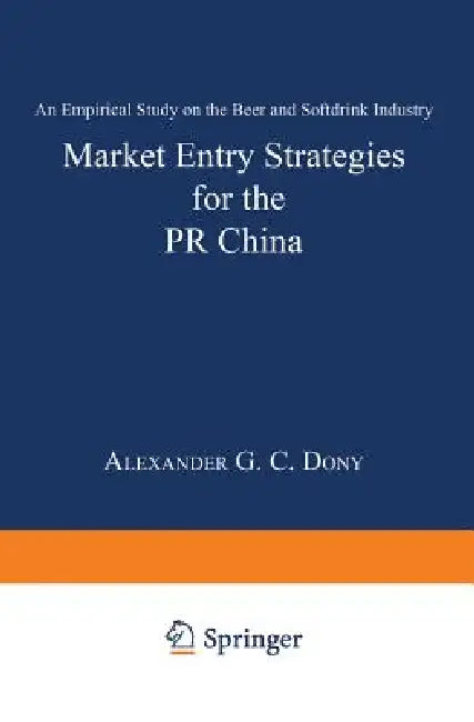 Market Entry Strategies for the PR China (English, Alexander Dony)