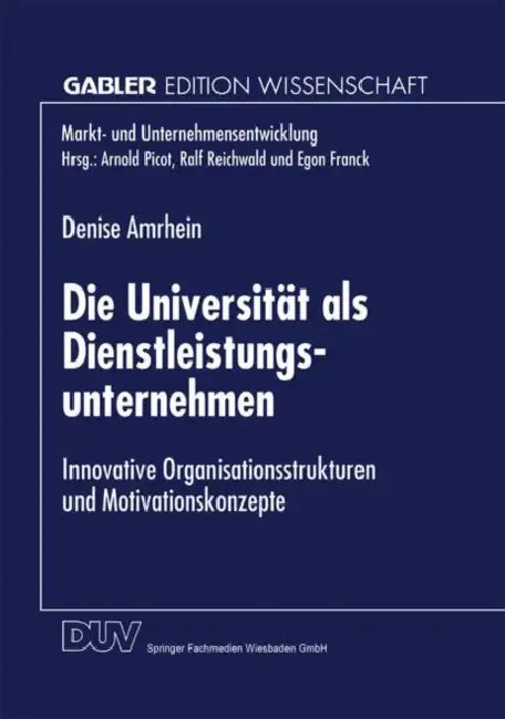 Die Universität ALS Dienstleistungsunternehmen (English, Denise Amrhein)
