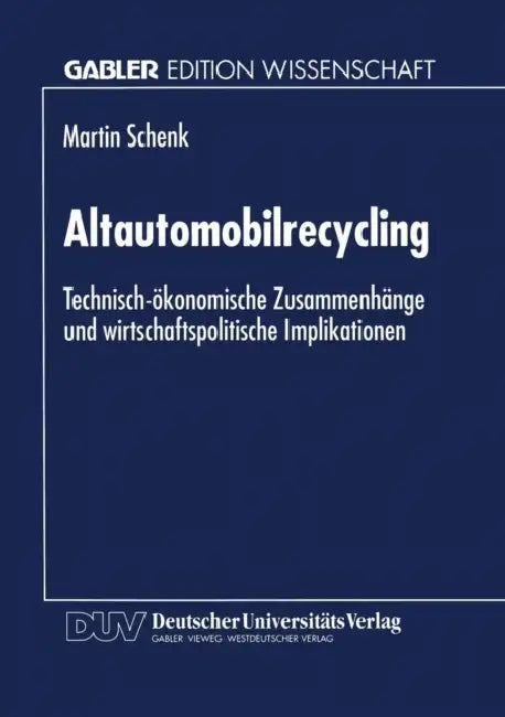 Altautomobilrecycling (English, Martin Schenk)