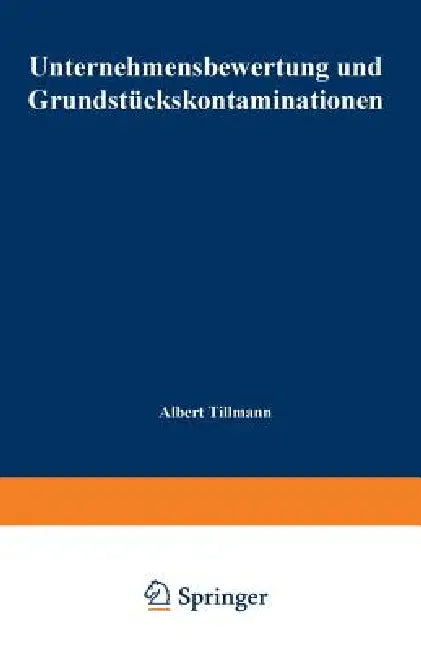 Unternehmensbewertung Und Grundstückskontaminationen (English, Albert Tillmann)