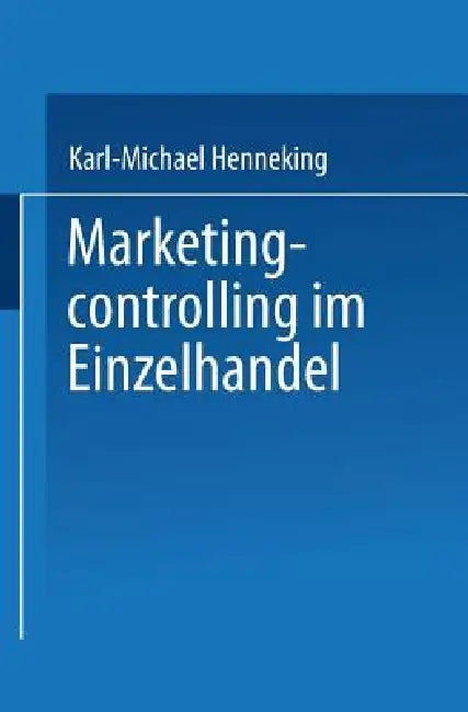 Marketingcontrolling Im Einzelhandel (English, Karl-Michael Henneking)