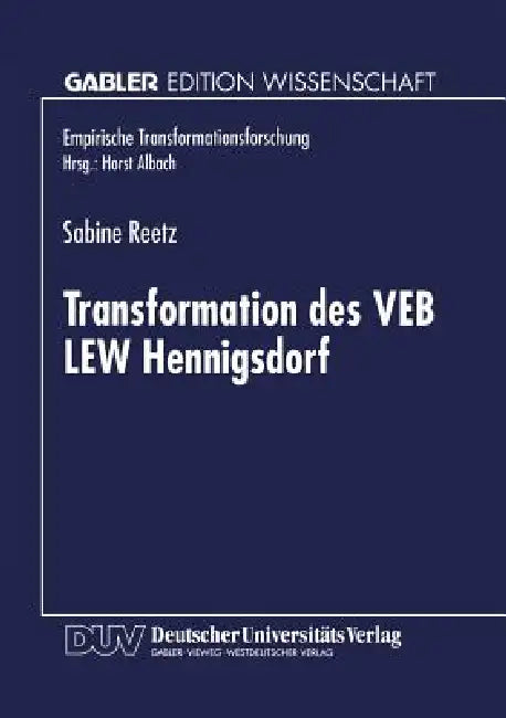 Transformation Des Veb Lew Hennigsdorf (English, Sabine Reetz)