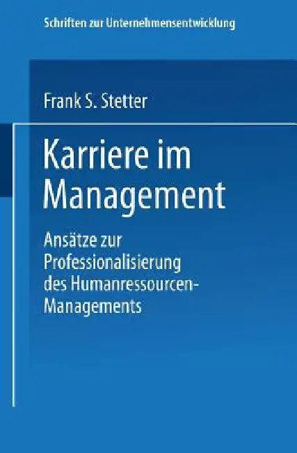 Karriere Im Management (English, Frank S. Stetter)