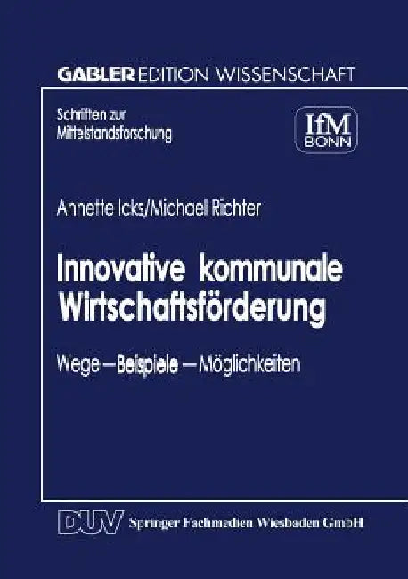 Innovative Kommunale Wirtschaftsförderung (English, Annette Icks)