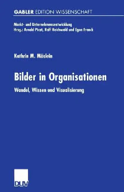 Bilder in Organisationen (English, Kathrin M. Möslein)