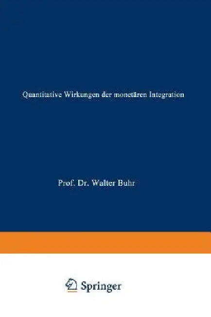 Quantitative Wirkungen Der Monetären Integration (English, Marc Büdenbender)